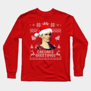 Caesars Greetings Christmas Long Sleeve T-Shirt